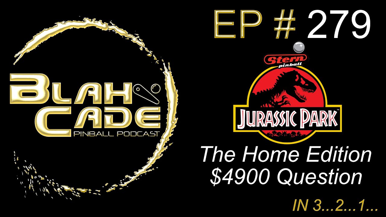 BlahCade 279: The Jurassic Park Home Edition $4900 Question