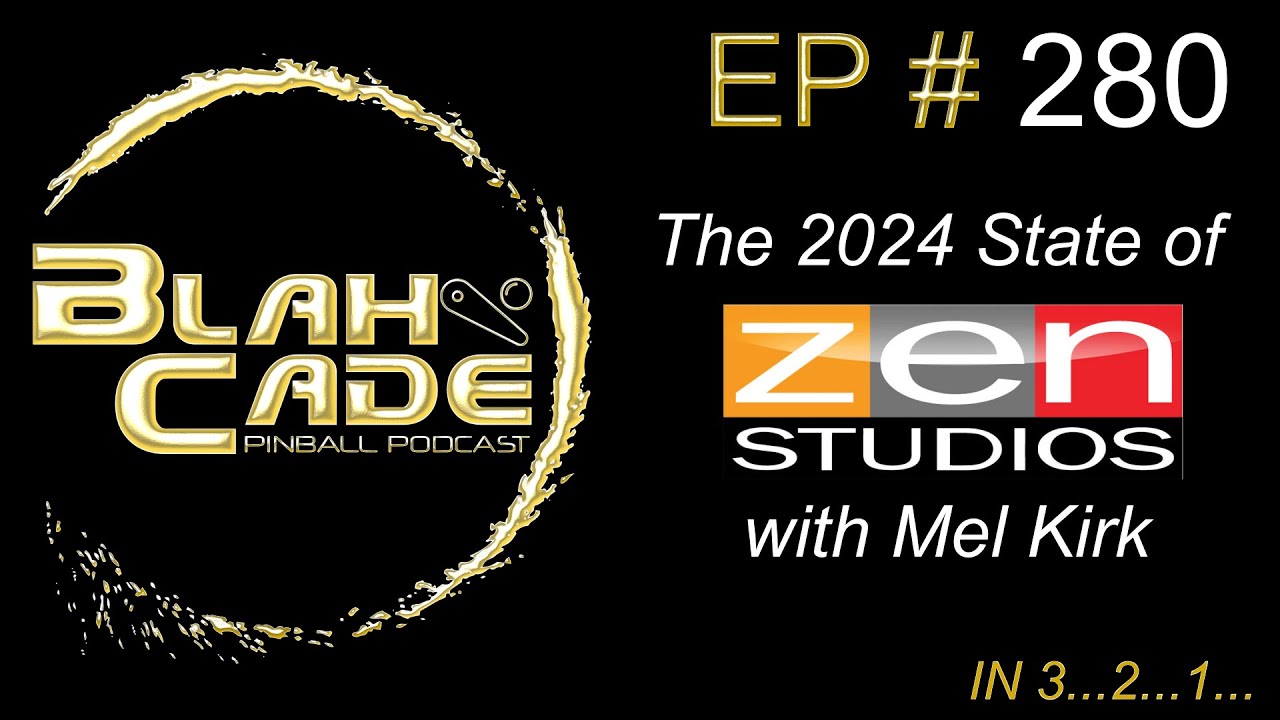 BlahCade 280: The 2024 State of Zen with Mel Kirk